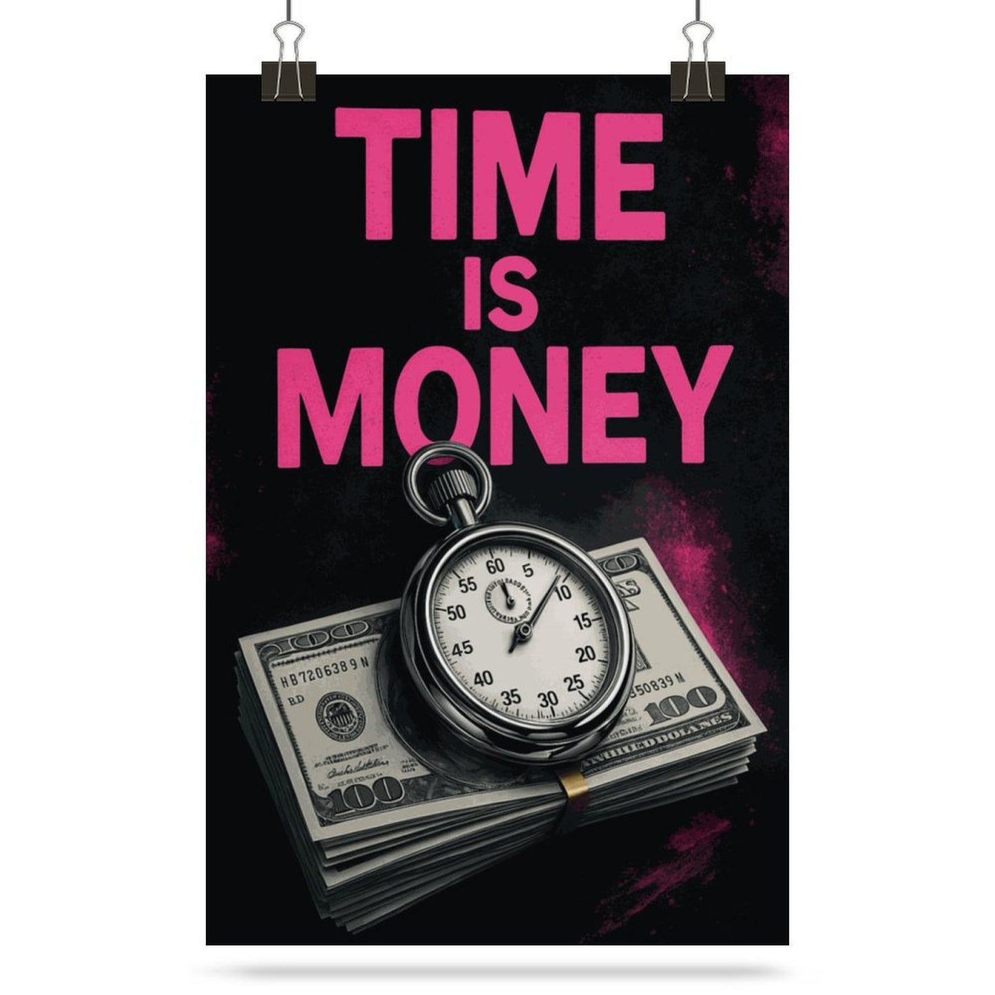 Time is Money" Motivational Poster