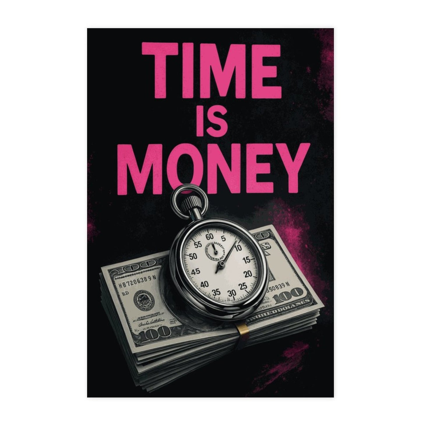 Time is Money" Motivational Poster