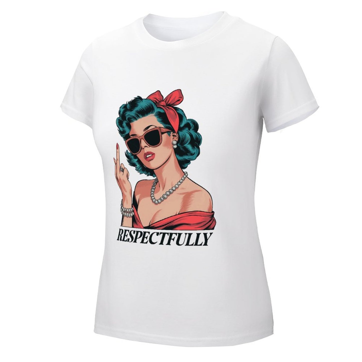 Respectfully" Women's Graphic Tee – Bold, Confident, and Unapologetic