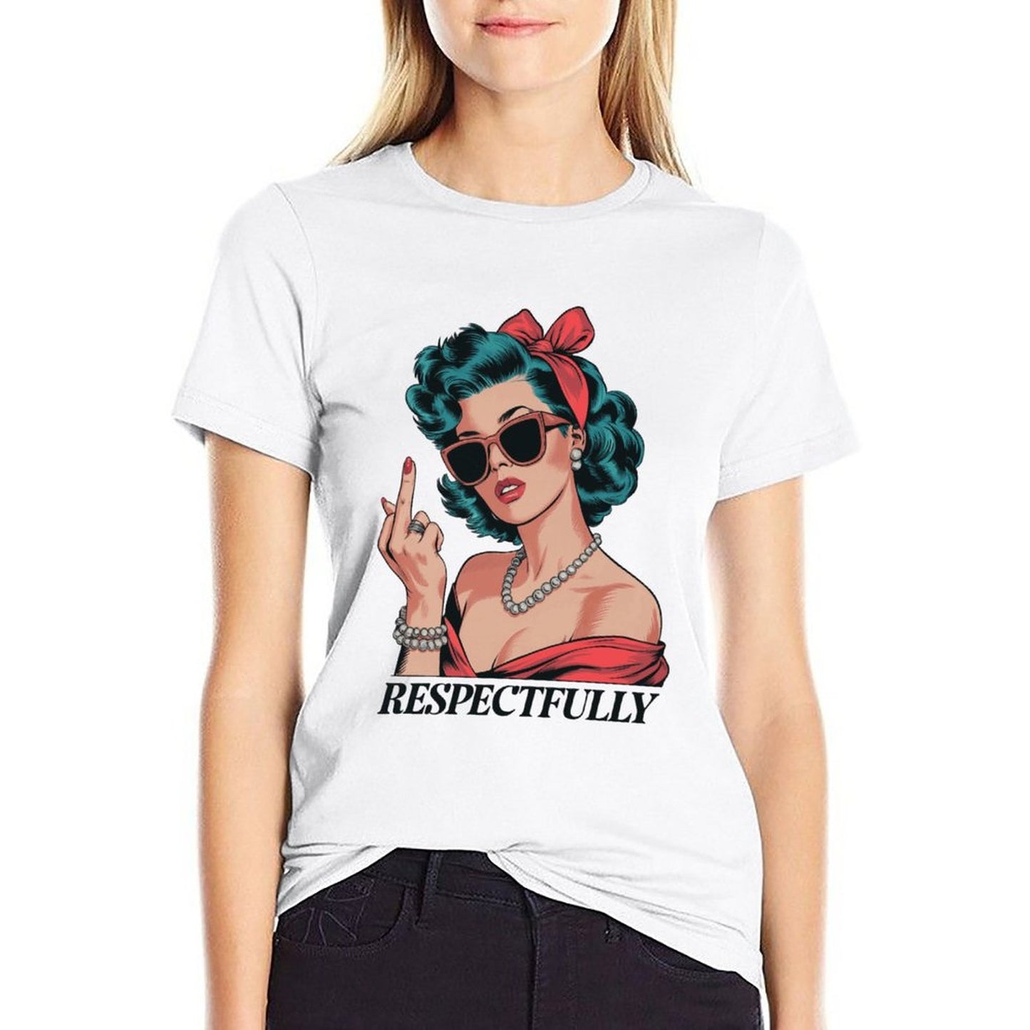 Respectfully" Women's Graphic Tee – Bold, Confident, and Unapologetic