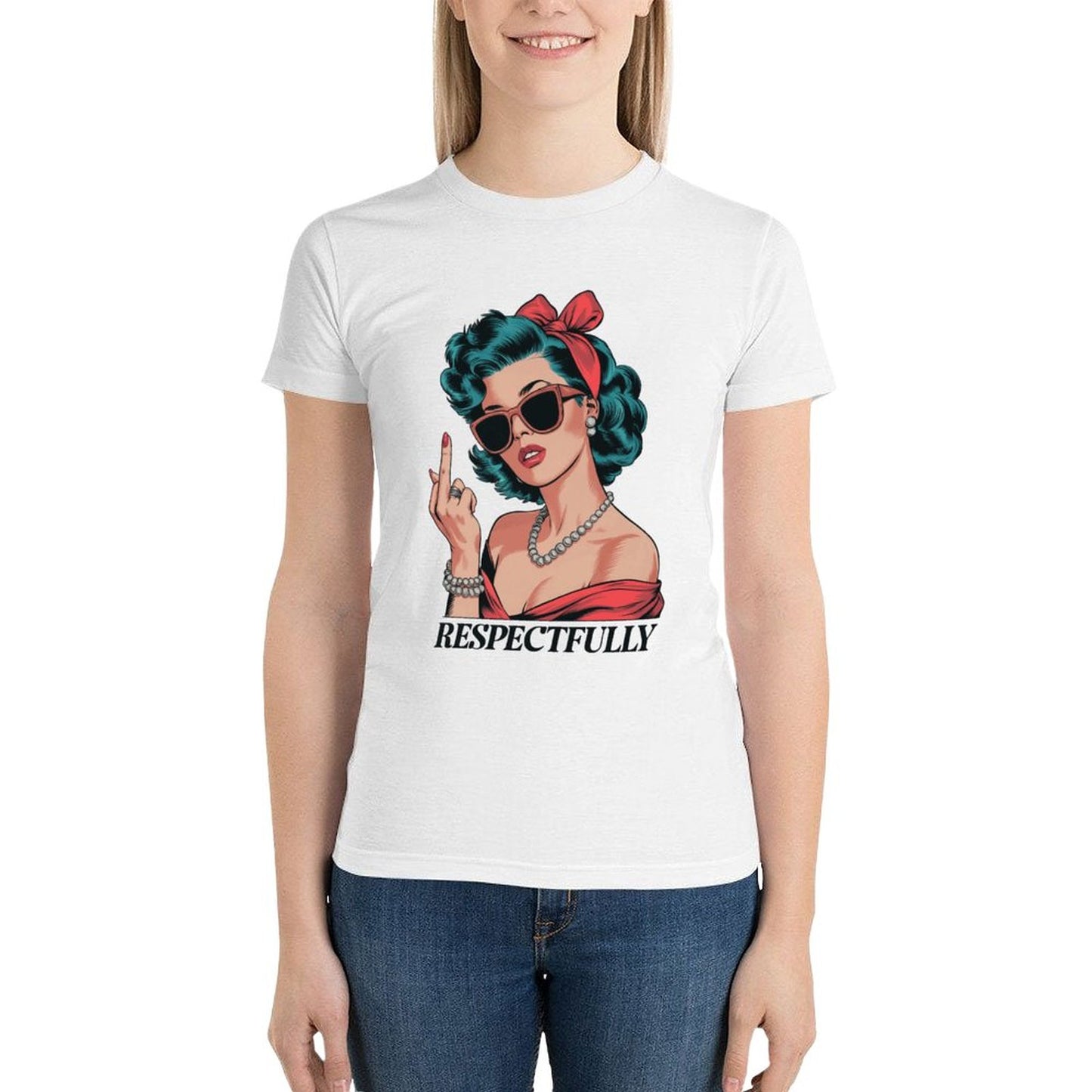 Respectfully" Women's Graphic Tee – Bold, Confident, and Unapologetic