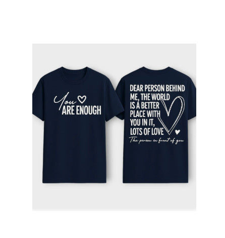 YOU ARE ENOUGH Cotton Pullover Short-Sleeved T-Shirt – Inspirational Self-Love Tee for Everyday Wear