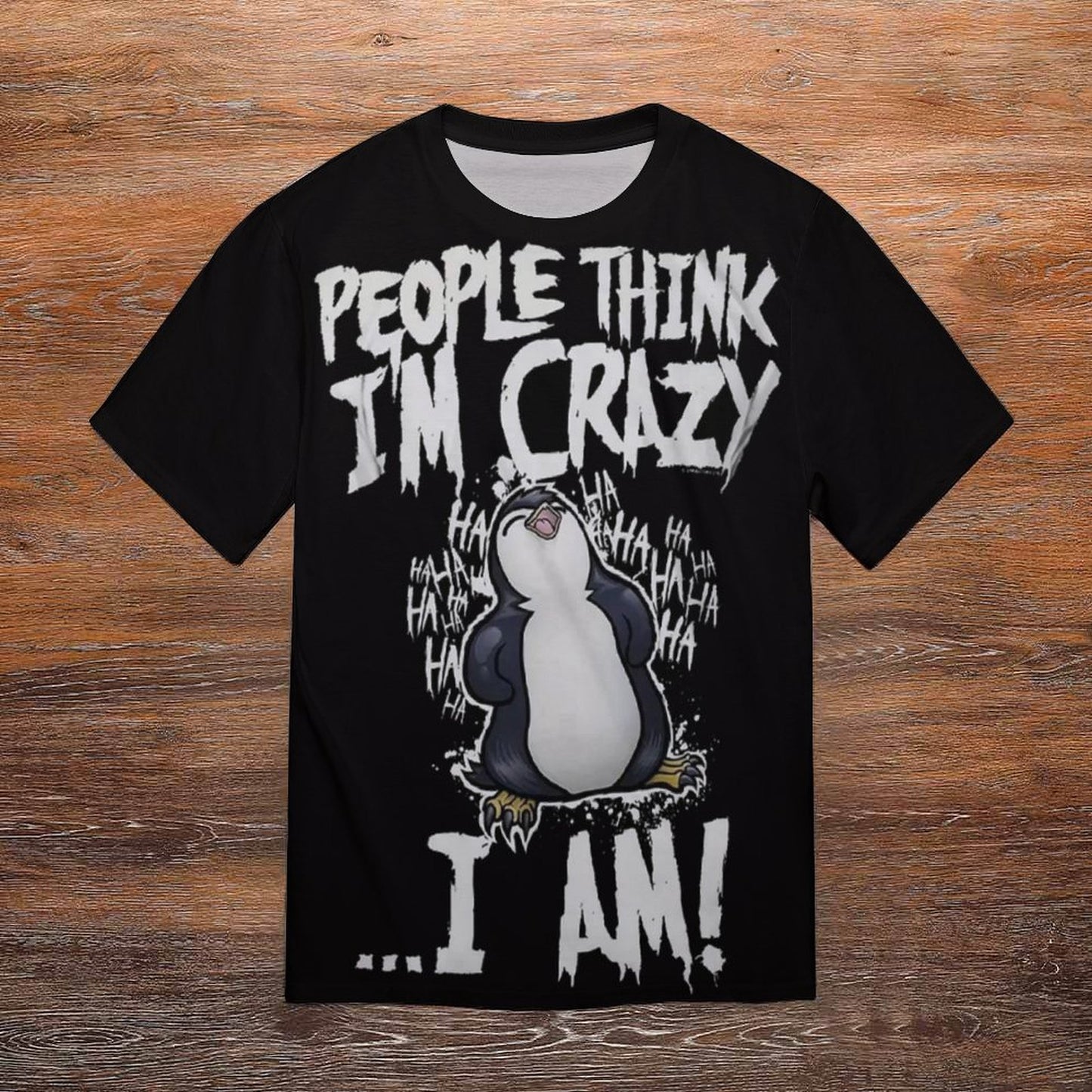 People Think Im Crazy T-shirt