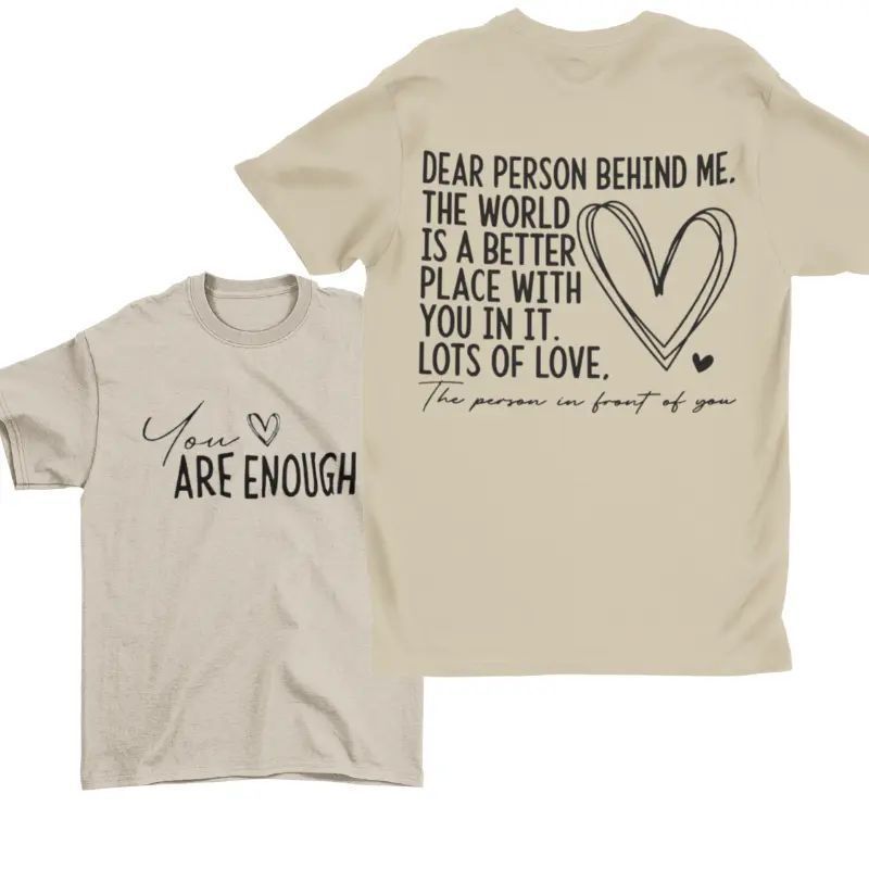 YOU ARE ENOUGH Cotton Pullover Short-Sleeved T-Shirt – Inspirational Self-Love Tee for Everyday Wear