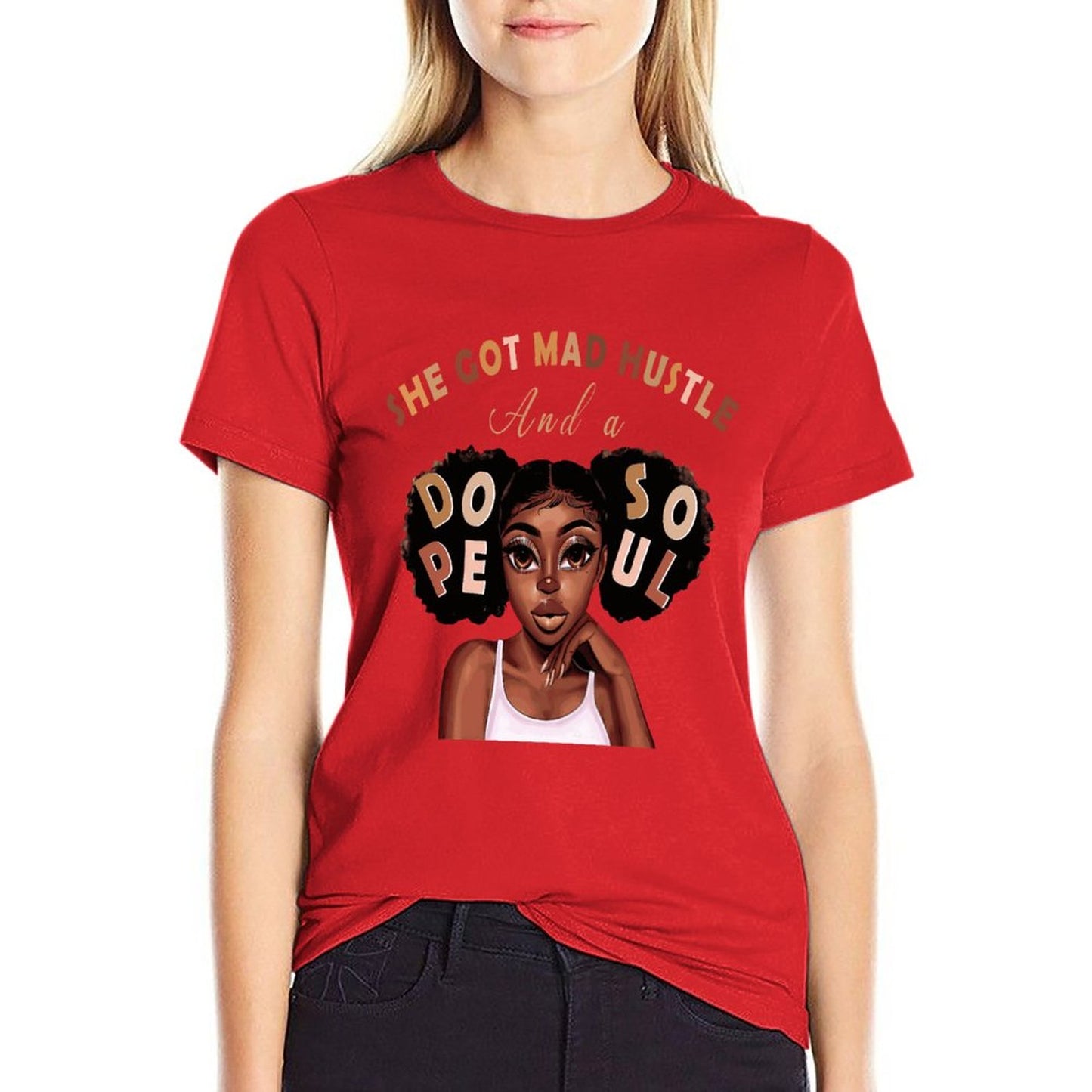 She Got Hustle & Dope Soul T-Shirt | Empowering Women's Graphic Tee