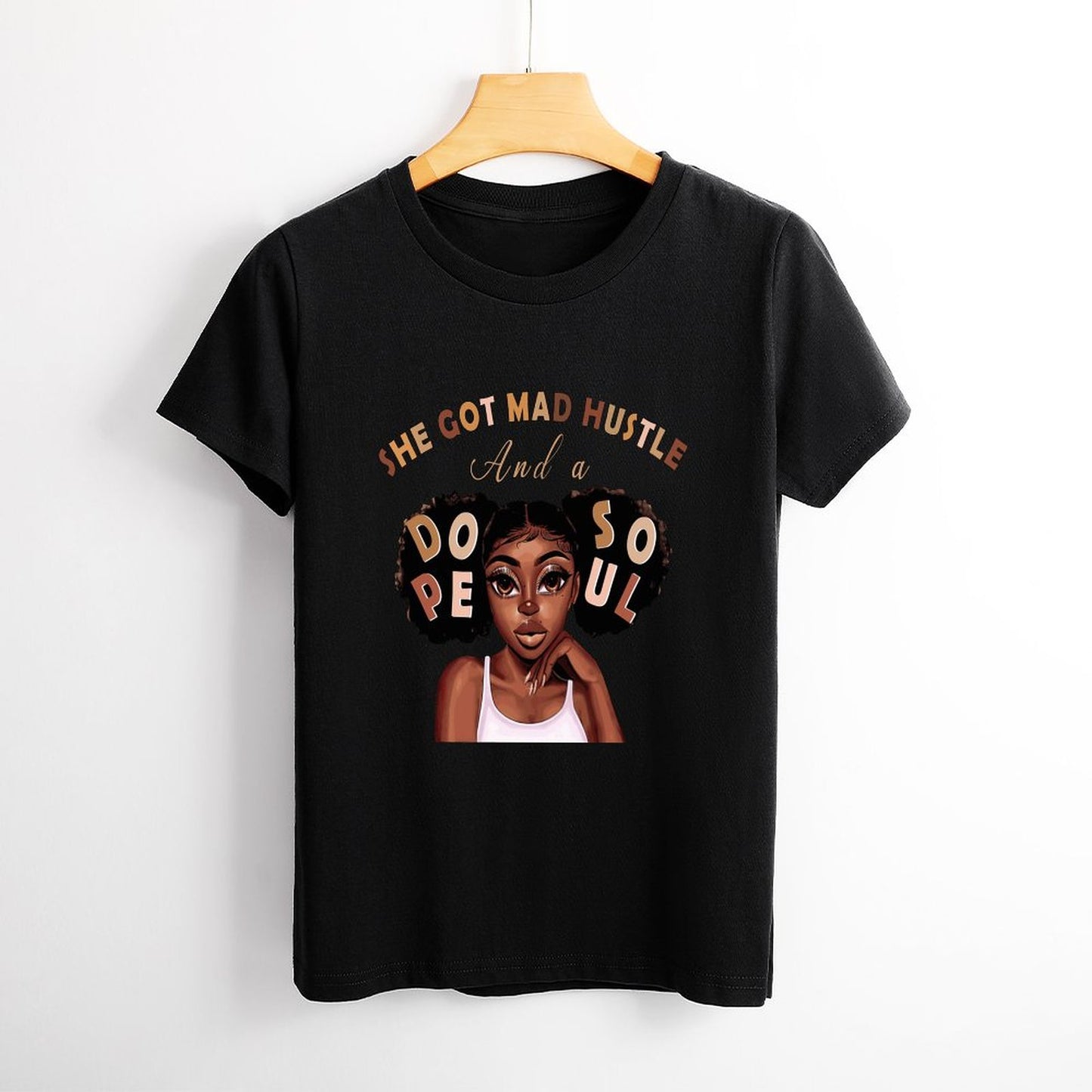 She Got Hustle & Dope Soul T-Shirt | Empowering Women's Graphic Tee