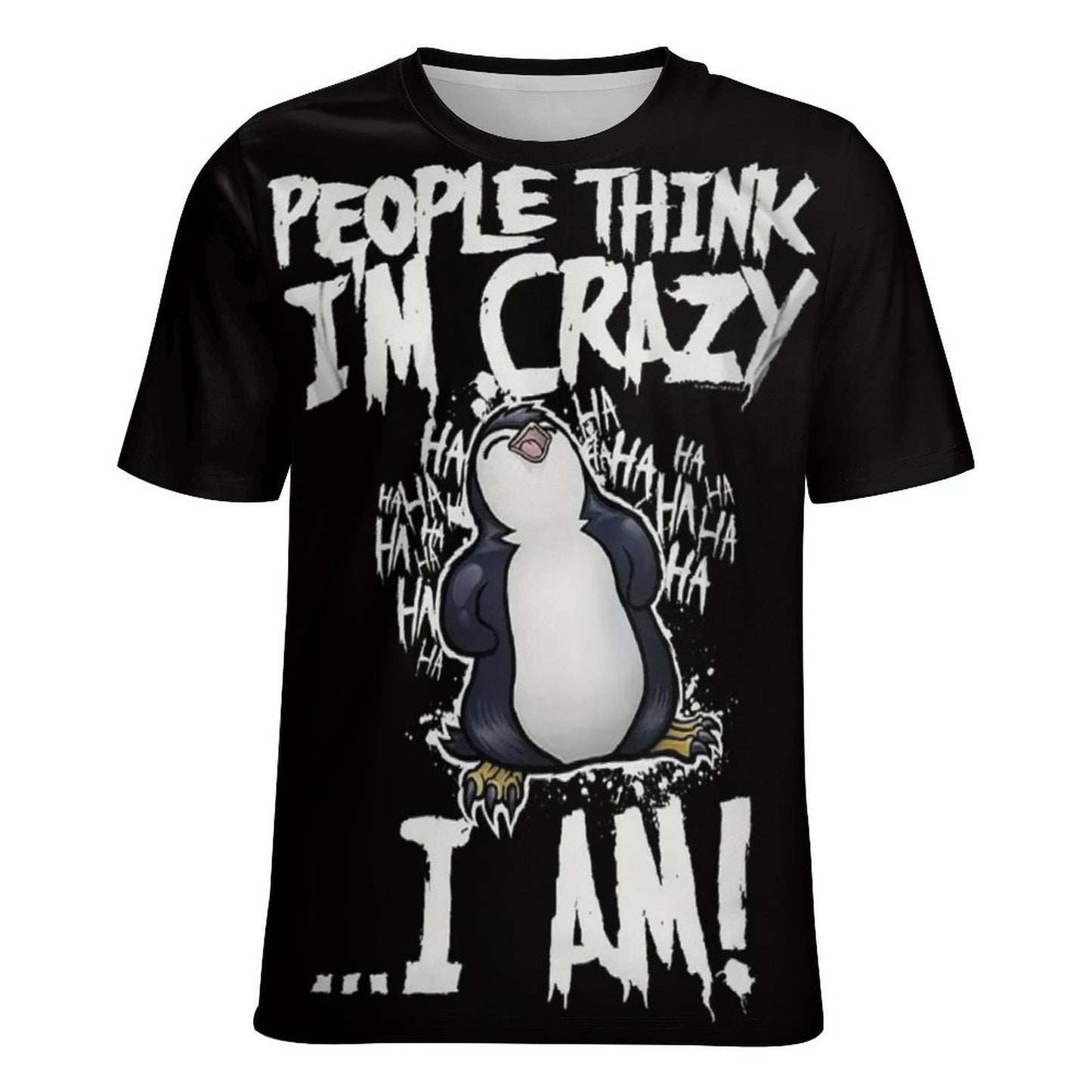 People Think Im Crazy T-shirt