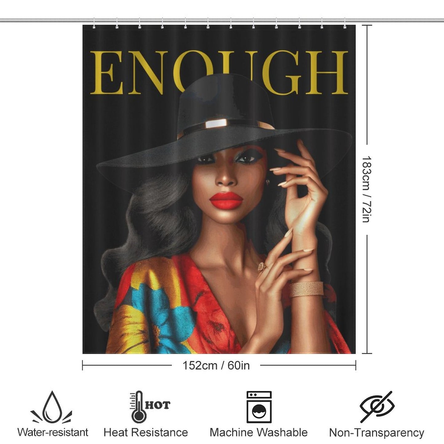 ENOUGH – Bold & Elegant Black Woman Shower Curtain